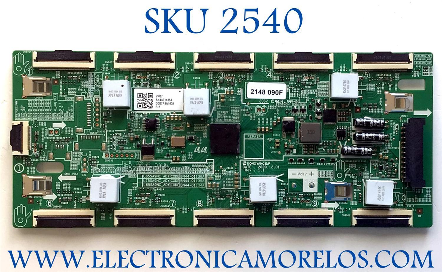 DRIVER PARA TV SAMSUNG / NUM DE PARTE BN44-01136A / L85SA9NC_ADY / BN4401136A / PANEL'S CY-TA085FMAV1H / CY-TA085FLAV1H / DISPLAY BN96-52429A / BN9652429A /  MODELOS QN85QN90 / QN85QN90AAFXZA AA01 / QN85QN90AAFXZA AB03 / QN85QN85AAFXZA AA02